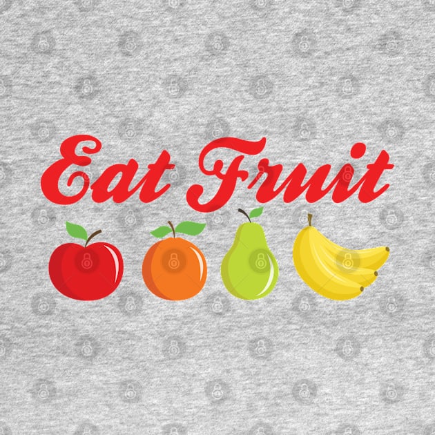 Eat Fruit by upursleeve